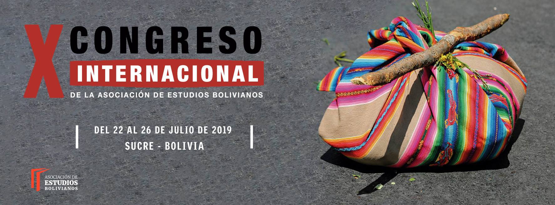  X congreso internacional de la Asociación de Estudios Bolivianos